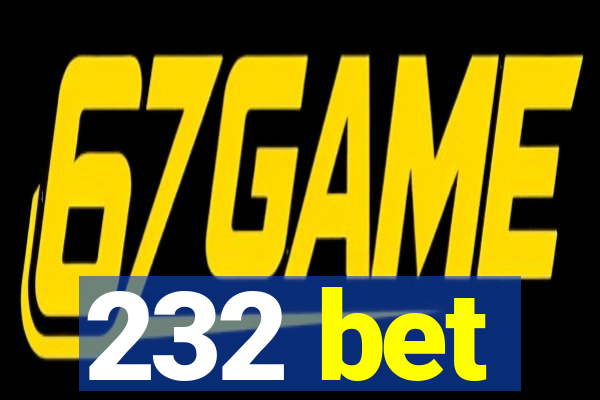 232 bet